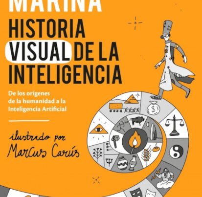 Historia visual de la inteligencia José Antomio Marina