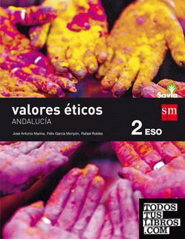 Valores éticos. 2 ESO. Savia Andalucia