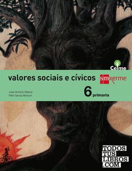 Valores sociais e cívicos. 6 Primaria. Celme